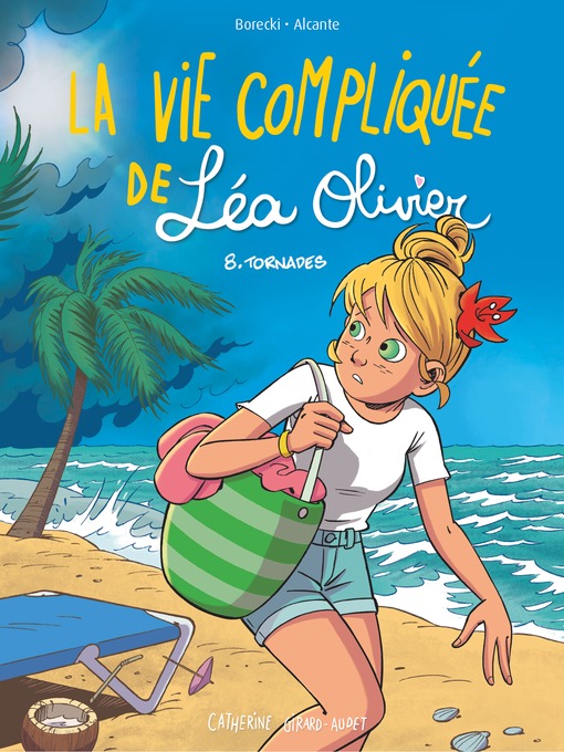 Title details for BD La vie compliquée de Léa Olivier 8 by Catherine Girard-Audet - Wait list